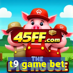 t9 game bet